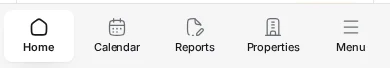 The mobile bottom navigation dock, with the Home, Calendar, Reports, Properties and Menu sections.